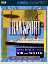 Essential Transport Sound Effects, Volume 2 (MP3)